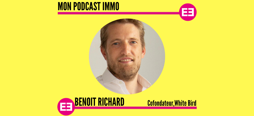 "Avec White Bird, nous dépoussiérons le monde des syndics et des administeurs de biens", Benoit Richard