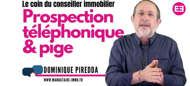 Le coin du conseiller immobilier : Prospection téléphonique et pige