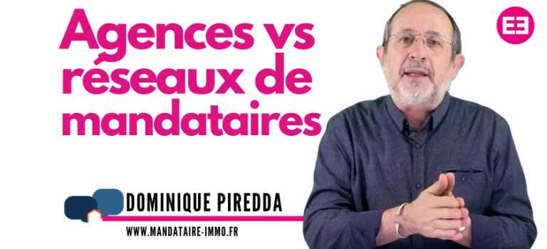 Le coin du conseiller immobilier : Travailler en agence ou en réseau de mandataire ?