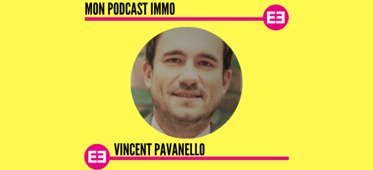 "Mandataires immobiliers, les raisons du succès", Vincent Pavanello