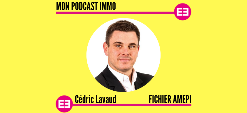 Cédric Lavaud (Fichier AMEPI) : "Le Fichier AMEPI appartient aux agents immobiliers"