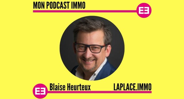 Blaise Heurteux-Mon Podcast Immo