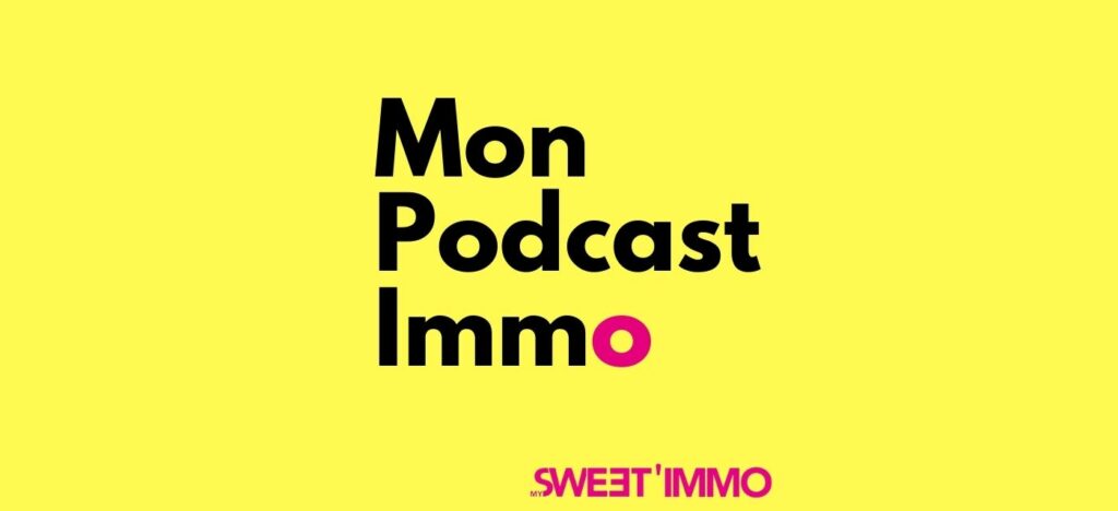 MON PODCAST IMMO