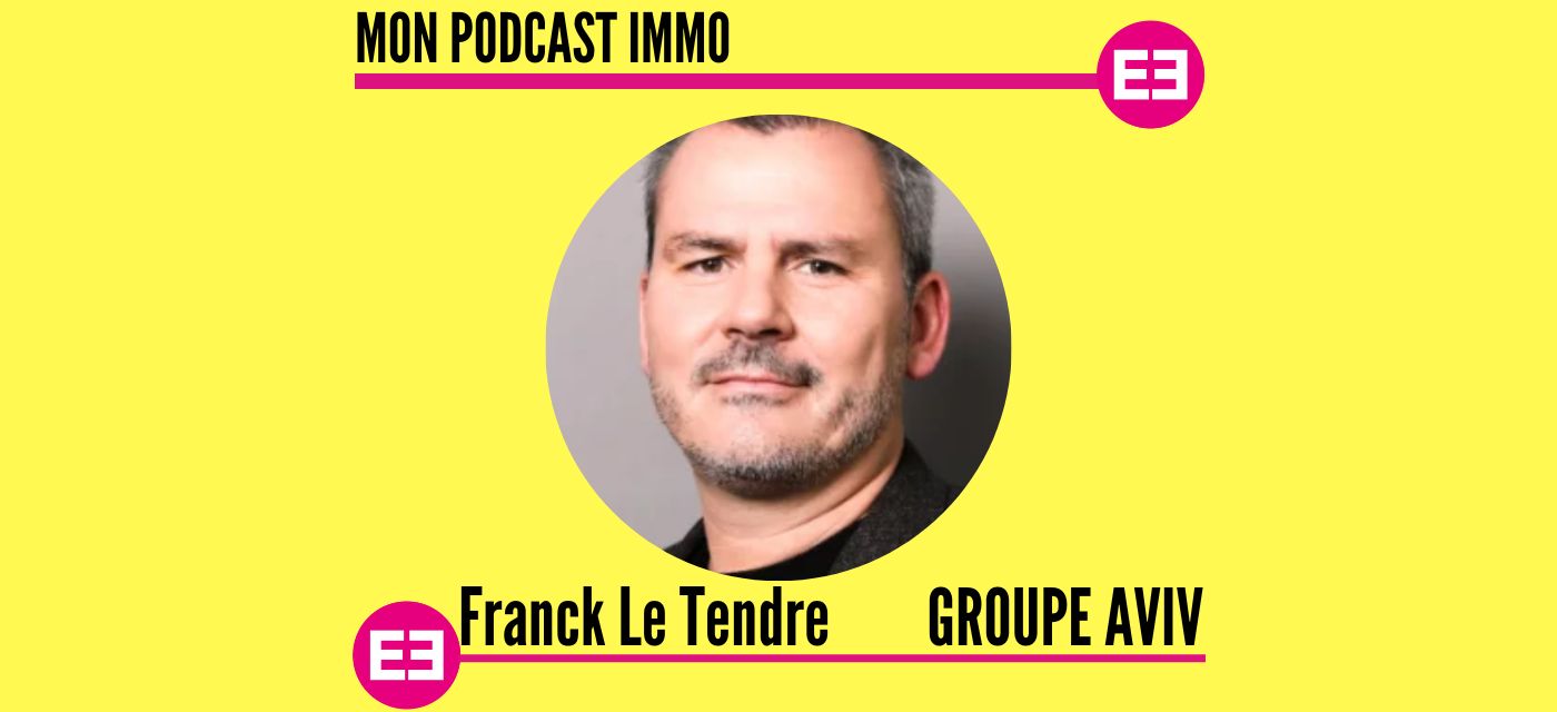 Franck Le Tendre au micro de Mon Podcast Immo