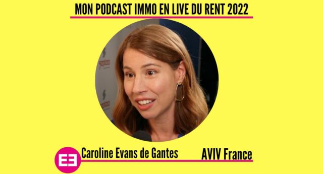 Caroline Evans de Gantes au micro de Mon Podcast Immo