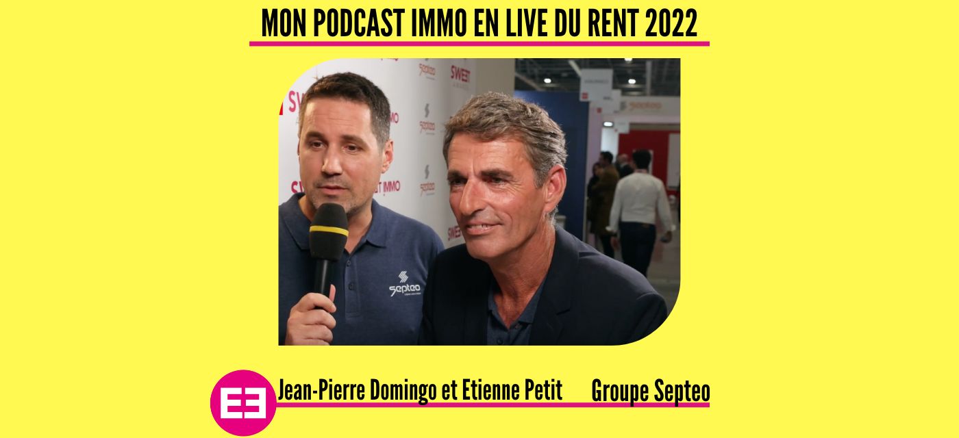 Jean-Pierre Domingo et Etienne Petit au micro de Mon Podcast Immo
