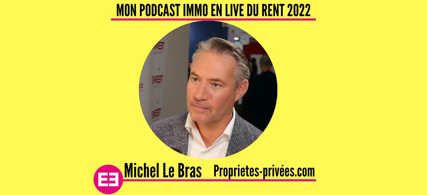 Michel Le Bras au micro de Mon Podcast Immo