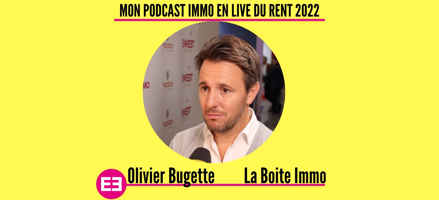 Olivier Bugette au micro d'Ariane Artinian pour Mon Podcast Immo