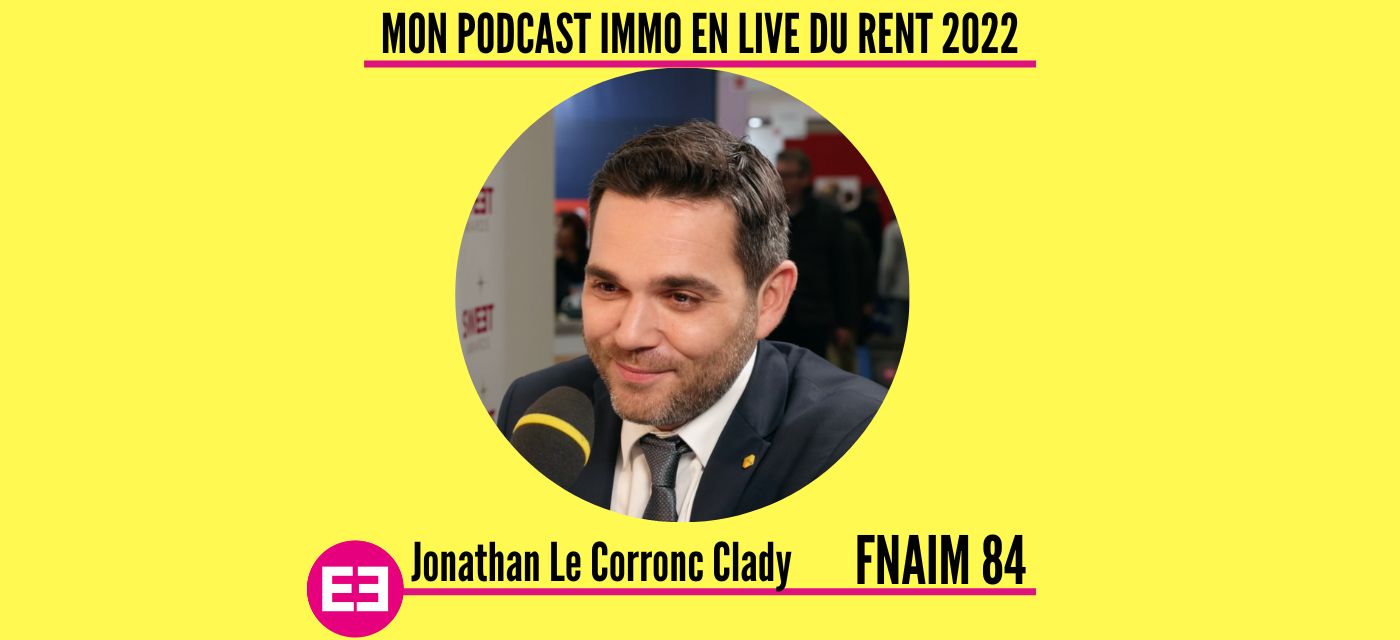 Jonathan le corronc clady au micro de Mon Podcast Immo