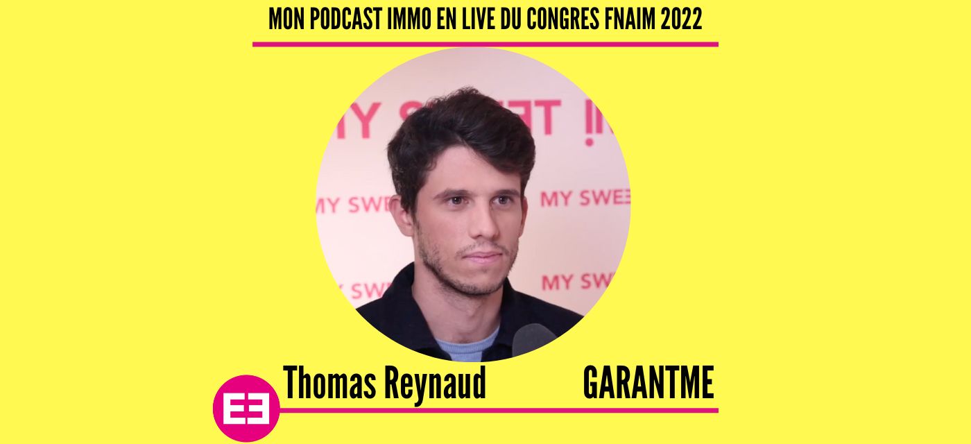 Thomas Reynaud au micro de Mon Podcast Immo