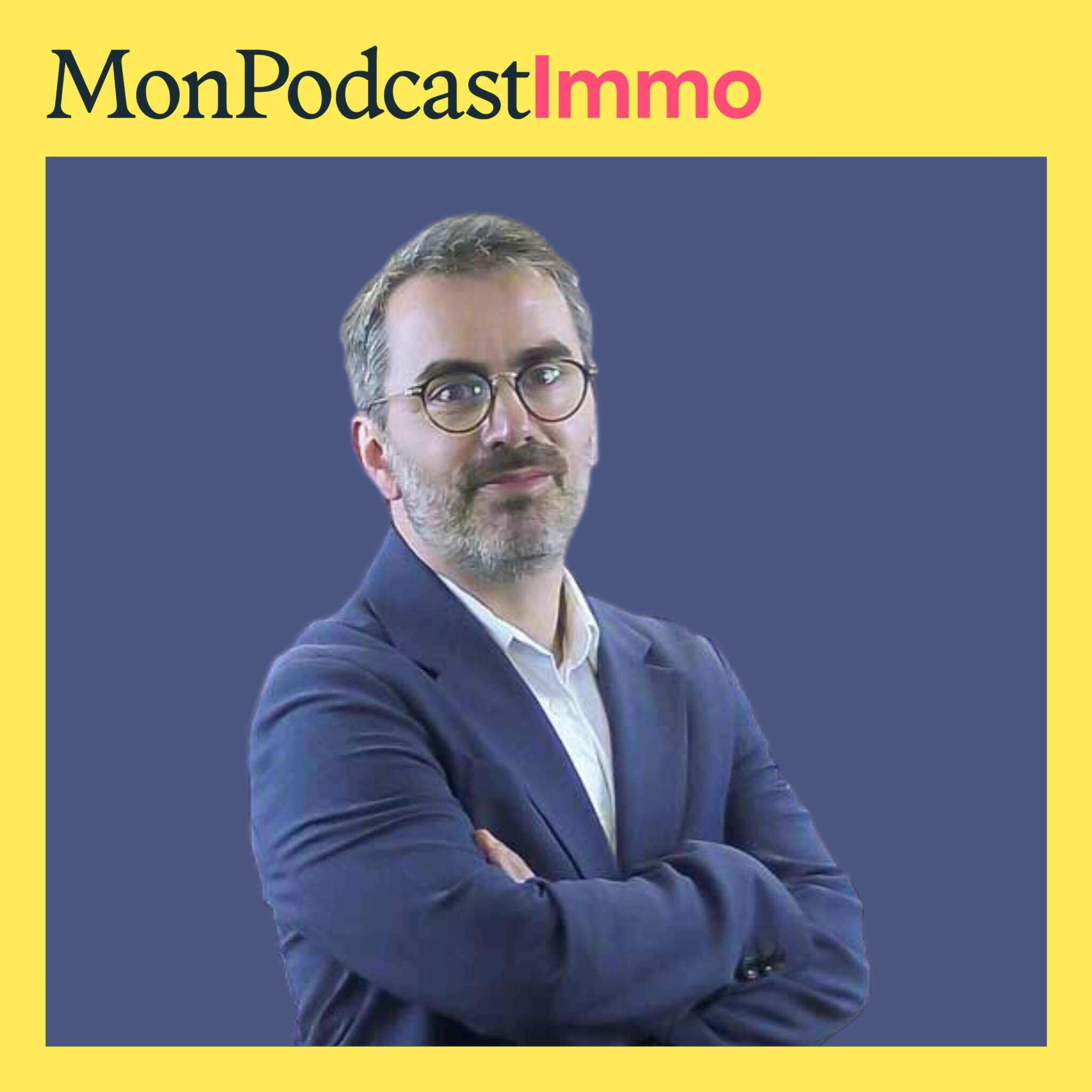 Vincent Desruelles en couverture de Mon Podcast Immo
