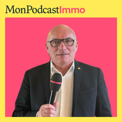 Loic Cantin, president de la FNAIM au micro de Mon Podcast Immo