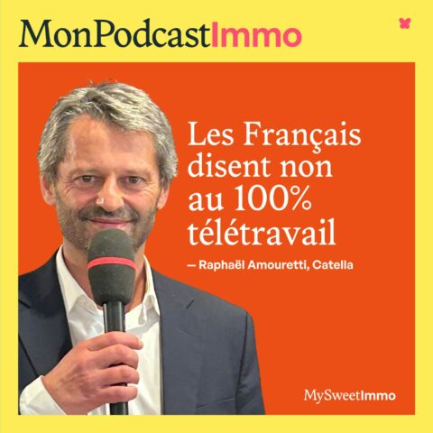 Raphael Amouretti, president de Catella France au micro de Mon Podcast Immo