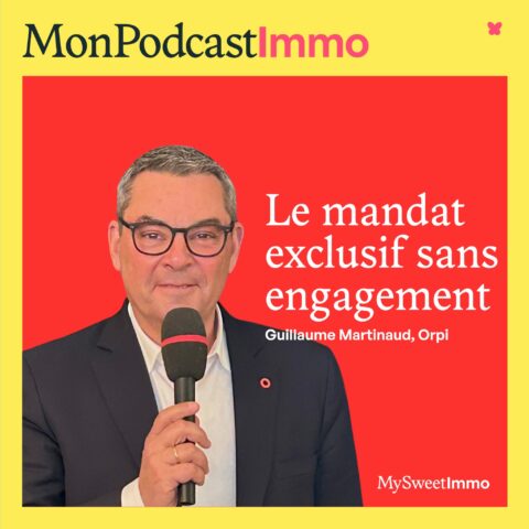Guillaume Martinaud, président d'ORPI en pochette de Mon Podcast Immo