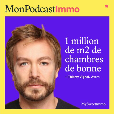 Thierry Vignal fondateur d'atom en couverture de Mon Podcast Immo