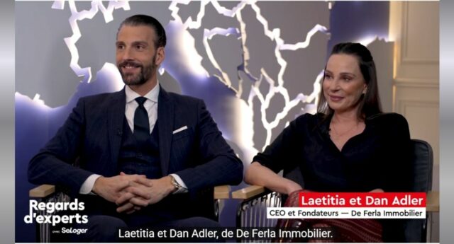 Laetitia et Dan Adler de De Ferla Immobilier idans Regards d'experts SeLoger