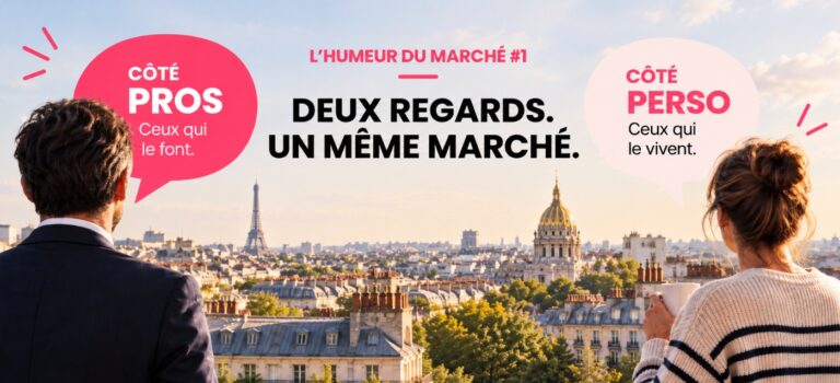 L’Humeur du marché #1 : deux regards sur le marché immobilier, côté pros et côté particuliers